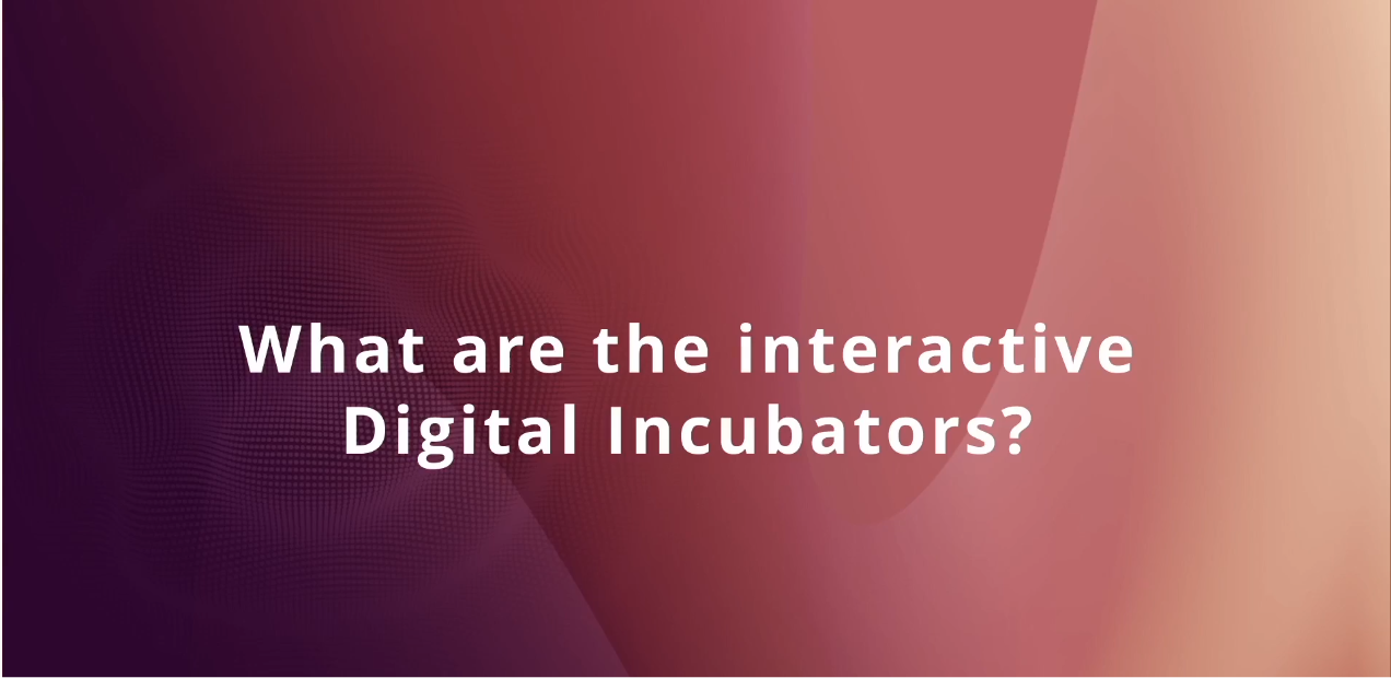 Digital Incubators