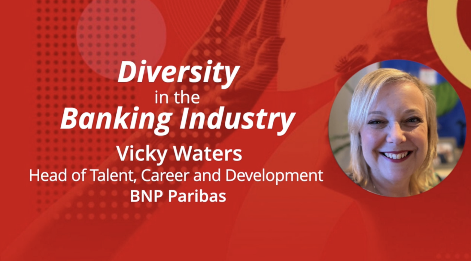 WATCH: Driving diversity and inclusion in the banking industry