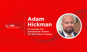 Adam Hickman: How to evolve and equip your managers to buck the disengagement trend