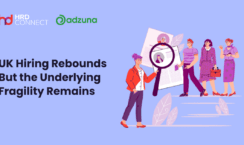 UK Hiring Rebounds but the Underlying Fragility Remains Featured Image