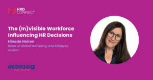 The (In)visible Workforce Influencing HR Decisions